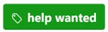 "help wanted" label on GitHub